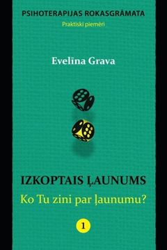 portada Izkoptais launums: Ko Tu zini par launumu?: Psihoterapijas rokasgramata (Volume 1) (Latvian Edition)