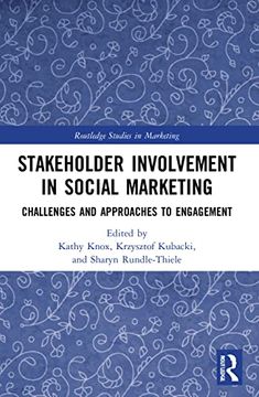 portada Stakeholder Involvement in Social Marketing: Challenges and Approaches to Engagement (Routledge Studies in Marketing) (en Inglés)