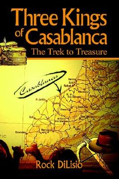 portada three kings of casablanca: the trek to treasure