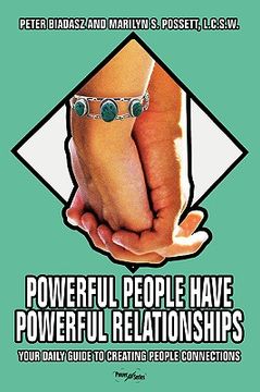 portada powerful people have powerful relationships: your daily guide to creating people connections (in English)