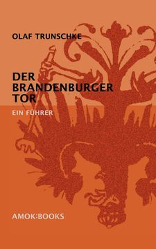 Der Brandenburger tor de Olaf Trunschke(Octopus) (in German)