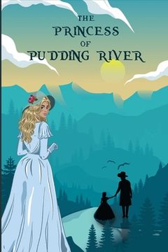 portada The Princess of Pudding River (en Inglés)