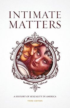 portada Intimate Matters: A History of Sexuality in America, Third Edition (en Inglés)