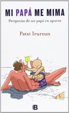 Mi Papá me Mima
