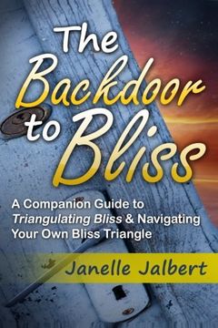 portada The Backdoor to Bliss: A Companion Guide to Triangulating Bliss & Navigating Your Own Bliss Triangle