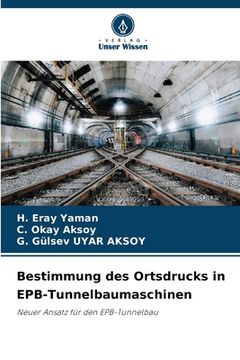 portada Bestimmung des Ortsdrucks in EPB-Tunnelbaumaschinen (in German)