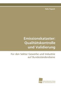 portada Emissionskataster: Qualitätskontrolle und Validierung: Für den Sektor Gewerbe und Industrie auf Bundesländerebene