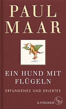 portada Ein Hund mit Flügeln: Erfundenes und Erlebtes? Einband in Leinen mit Einer Zeichnung von Paul Maar (en Alemán)