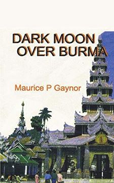 portada Dark Moon Over Burma (en Inglés)