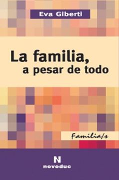 portada La Familia, a Pesar de Todo (in Spanish)