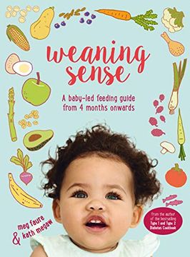 portada Weaning Sense: A Baby-Led Feeding Guide From 4 Months Onwards (en Inglés)