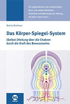 portada Das Körper-Spiegel-System: (Selbst-) Heilung Über die Chakren Durch die Kraft des Bewusstseins (in German)