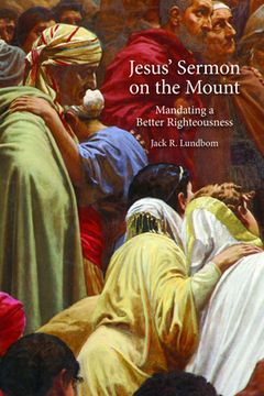 portada Jesus' Sermon on the Mount: Mandating a Better Righteousness (en Inglés)