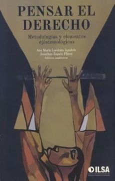 portada Pensar el Derecho Metodologias y Elementos Epistemologicos (in Spanish)