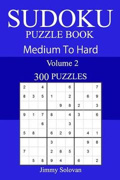 portada 300 Medium to Hard Sudoku Puzzle Book (en Inglés)