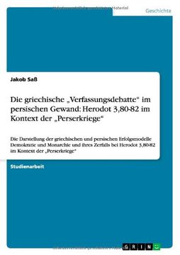 portada Die griechische „Verfassungsdebatte" im persischen Gewand: Herodot 3,80-82 im Kontext der „Perserkriege" (German Edition)
