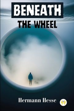 portada Beneath the Wheel (in English)