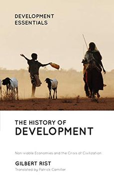 portada The History of Development: From Western Origins to Global Faith (Development Essentials) (en Inglés)
