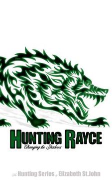portada Hunting Rayce -Book 3 - The Hunting Series: Changing the Shadows (en Inglés)