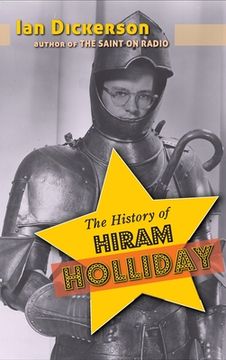 portada The History of Hiram Holliday (hardback) (en Inglés)