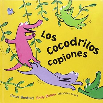 portada Los Cocodrilos Copiones (Jardín de Libros) (in Spanish)