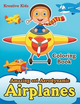 portada Amazing and Aerodynamic Airplanes Coloring Book (in English)