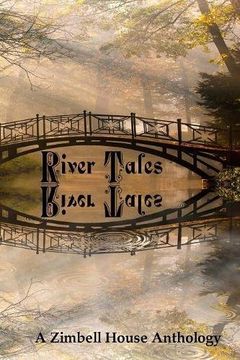portada River Tales: A Zimbell House Anthology