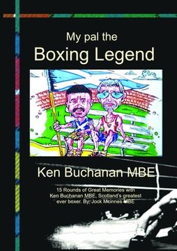 portada My Pal The Boxing Legend Ken Buchanan (en Inglés)