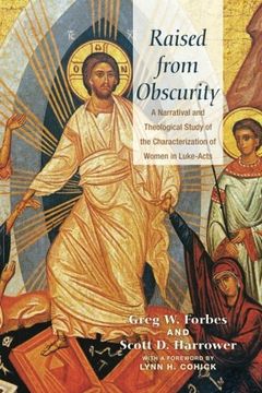 portada Raised From Obscurity: A Narratival and Theological Study of the Characterization of Women in Luke-Acts (en Inglés)