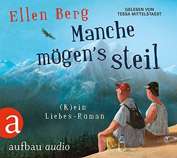 portada Manche Mögen's Steil: (K)Ein Liebes-Roman. Gelesen von Tessa Mittelstaedt (en Alemán)