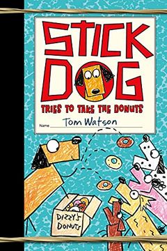 portada Stick dog Tries to Take the Donuts: 5 (en Inglés)