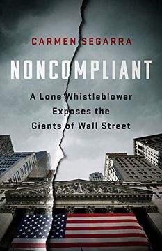 portada Noncompliant: A Lone Whistleblower Exposes the Giants of Wall Street (en Inglés)