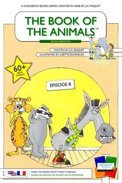 portada The Book of The Animals - Episode 8 (Bilingual English-French): When The Animals Don't Want To Behave (en Inglés)