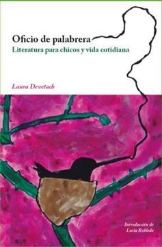 portada Oficio de Palabrera: Literatura Para Chicos y Vida Cotidiana (in Spanish)