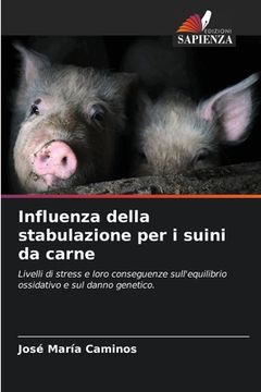 portada Influenza della stabulazione per i suini da carne (in Italian)