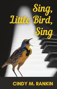 portada Sing, Little Bird, Sing (en Inglés)