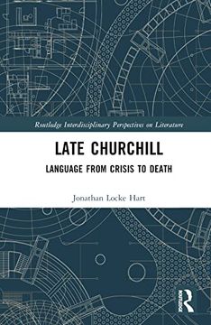 portada Late Churchill (Routledge Interdisciplinary Perspectives on Literature) (en Inglés)