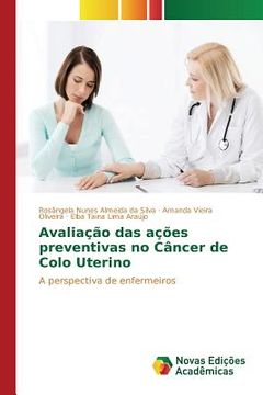 portada Avaliação das ações preventivas no Câncer de Colo Uterino (in Portuguese)