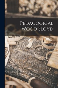 portada Pedagogical Wood Sloyd (en Inglés)