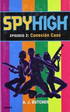 Conexion Caos = Spy High: Episode 2: The Chaos Connection (in Spanish)