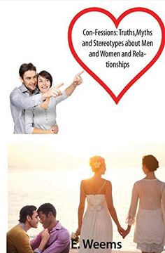 portada Con-Fessions: Truths, Myths and Stereotypes About men and Women and Relationships (en Inglés)