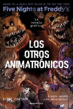 portada Five Nights At Freddy's. La novela gráfica 2 - Los otros animatronicos (in Spanish)