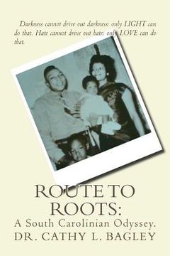portada Route To Roots: A South Carolinian Odyssey. (en Inglés)