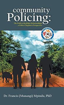 portada Community Policing: The Path to Healthier Relationships - a Police Chaplain'S Perspective (en Inglés)