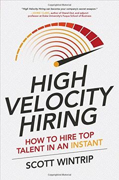portada High Velocity Hiring: How to Hire Top Talent in an Instant (Business Books)
