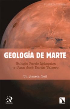 portada Geología de Marte: Un Planeta Fósil: 24 (Planeta Tierra) (in Spanish)