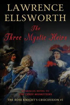 portada The Three Mystic Heirs: The Rose Knight's Crucifixion #1 (en Inglés)