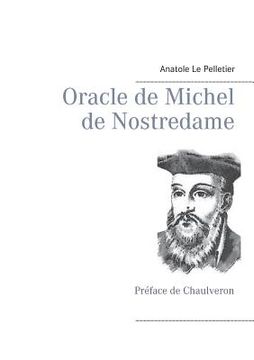 portada Oracle de Michel de Nostredame: Préface de Chaulveron (en Francés)