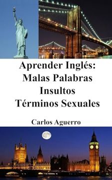 portada Aprender Inglés: Malas Palabras - Insultos - Términos Sexuales