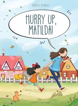 portada Hurry up, Matilda!